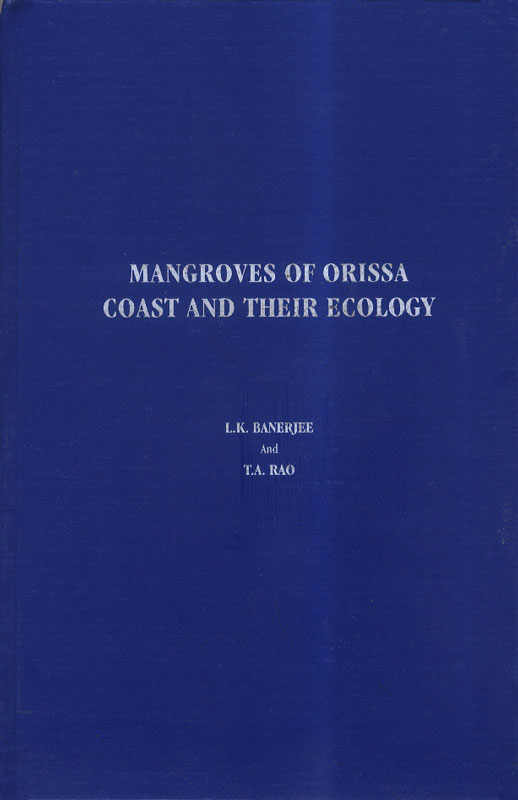 Mangroves of Orissa Coast and their Ecology